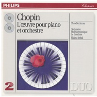 Philips Classics Duo : Arrau - Chopin Concertos